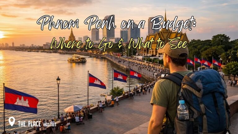 Phnom Penh on a Budget: Where to Go & What to See