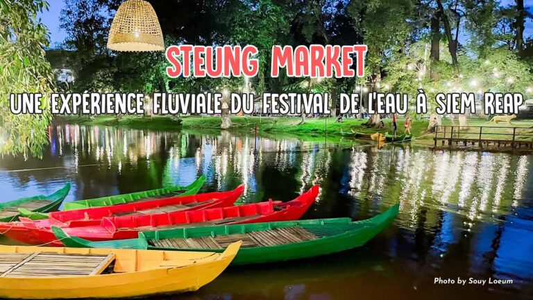 Steung Market : Une Expérience Fluviale du Festival de l'Eau à Siem Reap